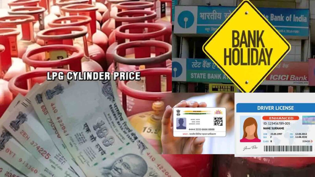 LPG Cylinder Price, Bank Holidays, Aadhaar Card and Driving Licences to See Changes With Effect from 1st June